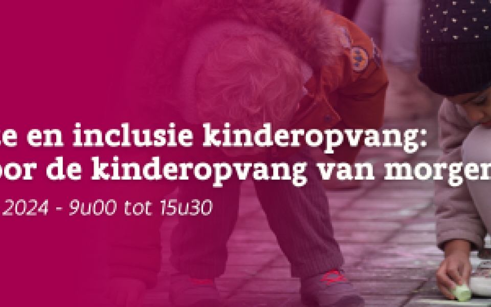 Toegankelijke en inclusie kinderopvang: inspiratie voor de kinderopvang van morgen